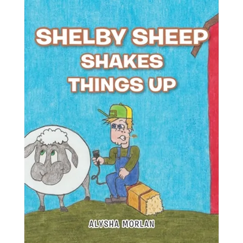 Shelby Sheep Shakes Things Up - Paperback