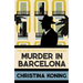 Murder in Barcelona: The Thrilling Inter-War Mystery Series