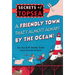 Friendly Town That's Almost Always by the Ocean!