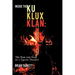 Inside the Ku Klux Klan: The Rise and Fall of a Grand Dragon