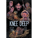 Knee Deep Book One