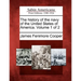 The History of the Navy of the United States of America. Volume 1 of 2