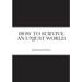 How to Survive an Unjust World