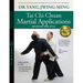 Tai CHI Chuan Martial Applications: Advanced Yang Style