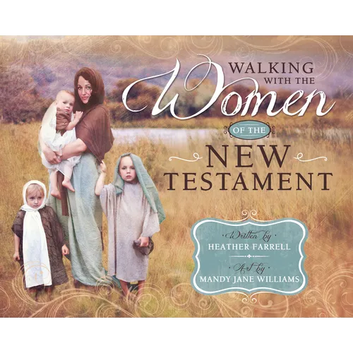 Walking with the Women of the NT