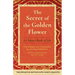 The Secret of the Golden Flower: A Chinese Book of Life