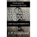 Liturgical Lockdown: Covid and the Absence of the Laity A New Zealand Perspective