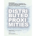 ACADIA 2020 Distributed Proximities: Proceedings of the 40th Annual Conference of the Association for Computer Aided Design in Architecture, Volume I: