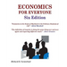 Economics For Everyone Six Edition
