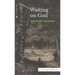 Waiting on God (Sea Harp Timeless series)