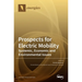 Prospects for Electric Mobility: Systemic, Economic and Environmental Issues