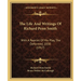 The Life And Writings Of Richard Penn Smith: With A Reprint Of His Play, The Deformed, 1830 (1917)