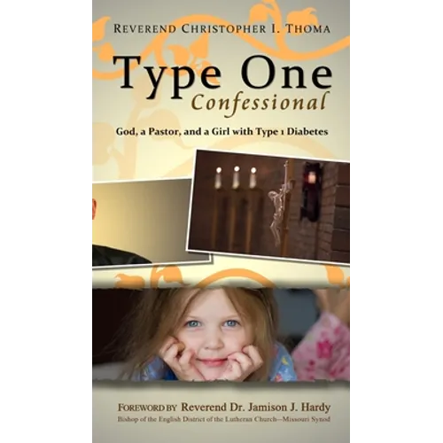 Type One Confessional: God, a Pastor, and a Girl with Type 1 Diabetes