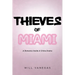 Thieves of Miami