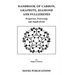 Handbook of Carbon, Graphite, Diamonds and Fullerenes: Processing, Properties and Applications