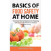 Basics of Food Safety at Home: 9 Essential Tips for Beginners in Preparing Safe Food in the Kitchen to Achieve Healthier Living
