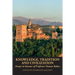 Knowledge, Tradition and Civilization: Essays in honour of Professor Osman Bakar