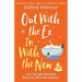 Out with the Ex, In with the New: An utterly perfect feel good romantic comedy