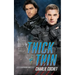 Thick & Thin