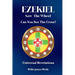 Ezekiel Saw The Wheel: Can You See The Cross?