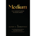 Medium: How I Learned to Accept my Psychic Abilities