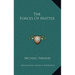 The Forces Of Matter