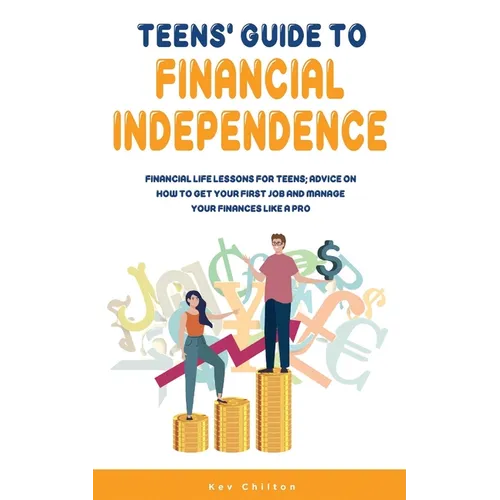 Teens' Guide to Health Financial Independence