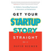 Get Your Startup Story Straight
