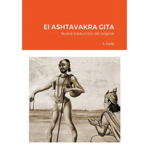 El ASHTAVAKRA GITA: Nueva traducción del original