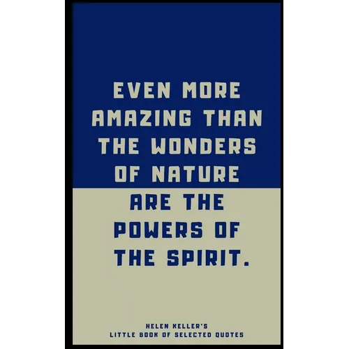 Helen Keller's Little Book of Selected Quotes