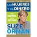 Las mujeres y el dinero: Toma control de tu destino / Women & Money: Owning the Power to Control Your Destiny