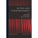 Acting and Stage Movement