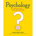 Psychology: Essential Thinkers, Classic Theories, and How They Inform Your World