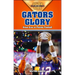 Gators Glory: Great Eras in Florida Football
