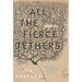 All the Fierce Tethers