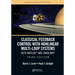Classical Feedback Control with Nonlinear Multi-Loop Systems: With Matlab(r) and Simulink(r), Third Edition