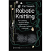 Robotic Knitting: Re-Crafting Human-Robot Collaboration Through Careful Coboting