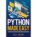 Python Made Easy: A First Course in Computer Programming using Python