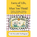 Facts of Life, Not What You Think! Stories, Sayings, Sonnets, and Scriptures About Life