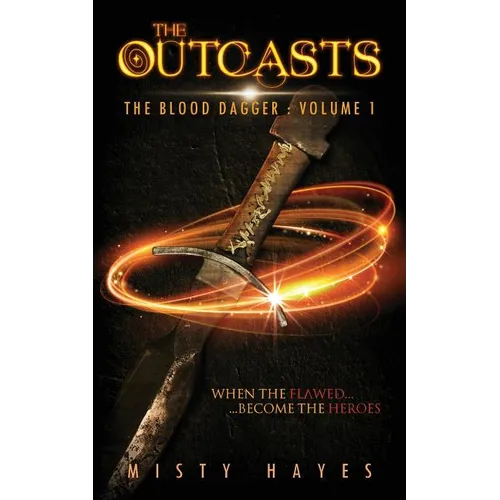 The Outcasts: The Blood Dagger: Volume 1