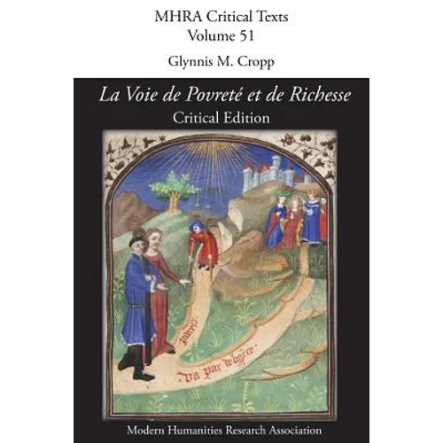 La Voie de Povreté et de Richesse [The Way of Poverty or of Wealth]: Critical Edition