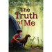 The Truth of Me: About a Boy, His Grandmother, and a Very Good Dog