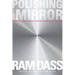 Polishing the Mirror: How to Live from Your Spiritual Heart