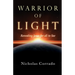 Warrior of Light: Revealing Jesus for all to See
