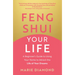 Feng Shui Your Life: A Beginner's Guide to Using Your Home to Attract the Life of Your Dreams