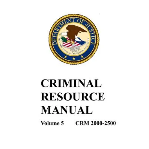 Criminal Resource Manual: 2000-2500