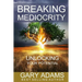 Breaking Mediocrity: Unlocking Your Potential
