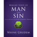 Making Sense of Man and Sin: One of Seven Parts from Grudem's Systematic Theology 3