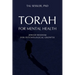 Torah for Mental Health: Jewish Wisdom for Psychological Growth