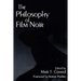 The Philosophy of Film Noir